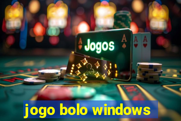 jogo bolo windows